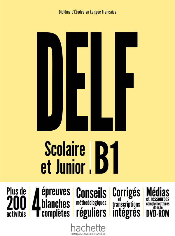 DELF B1 Scolaire et Junior Nouvelle Edition + DVD-ROM